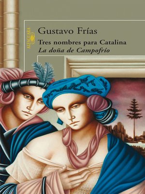 cover image of Tres nombres para Catalina, la doña de campofrío